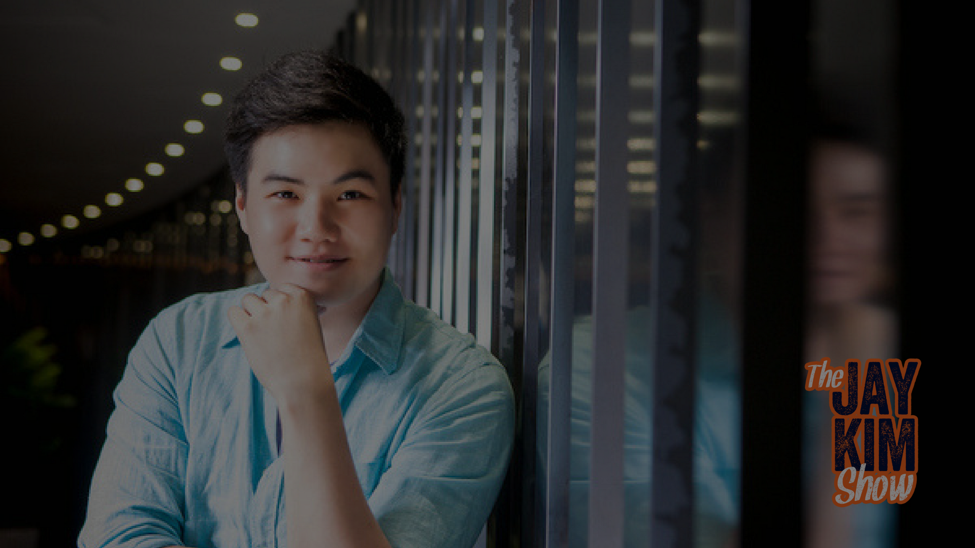 The Jay Kim Show : Entrepreneurship | Investing | Startups