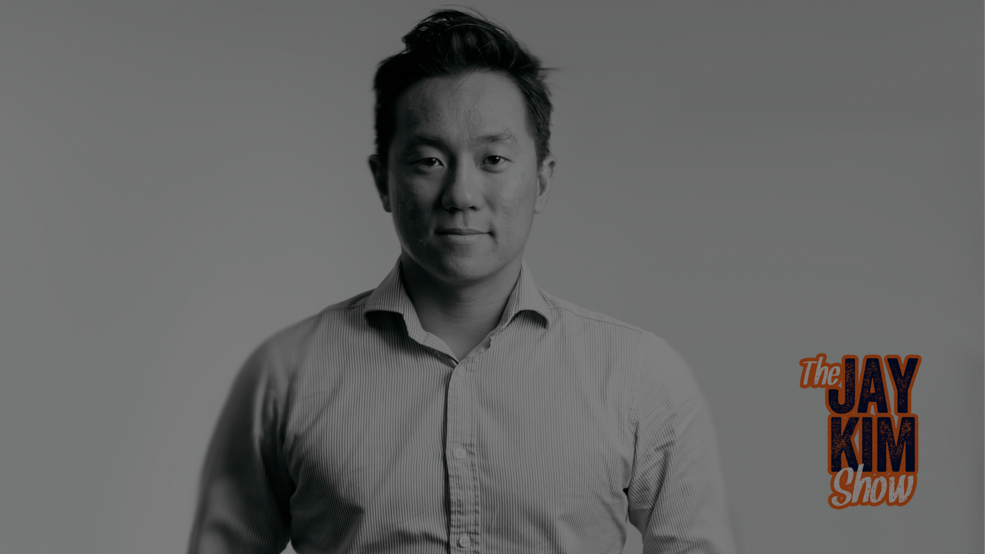 The Jay Kim Show : Entrepreneurship | Investing | Startups